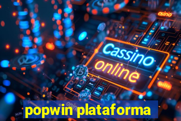 popwin plataforma